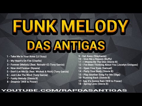 AS 18 MELHORES DO FUNK MELODY DAS ANTIGAS #funkdasantigas  #funkantigo  #funkmelody #funk