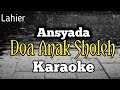 Doa Anak Sholeh Karaoke Ansyada Gontor