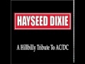 Hayseed Dixie - Dirty Deeds Done Dirt Cheap (a Bluegrass tribute)