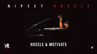 Hussle &amp; Motivate - Nipsey Hussle, Victory Lap [Official Audio]