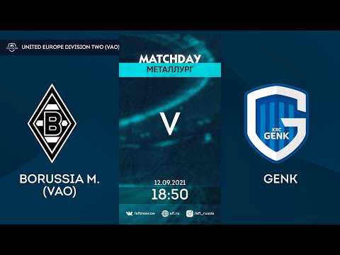 AFL21. United Europe. Division 2. Day 10. Borussia M. (VAO) - Genk
