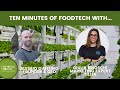 EPISODE 4 10 MINUTES OF FOODTECH WITH GIULIA BRIOSCHI