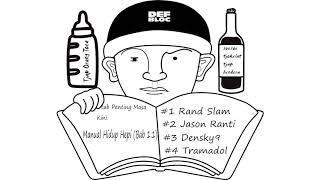 Download lagu Rand Slam x Jason Ranti - Manual Hidup Hepi Bab 1.1 (Produced by Densky9) mp3