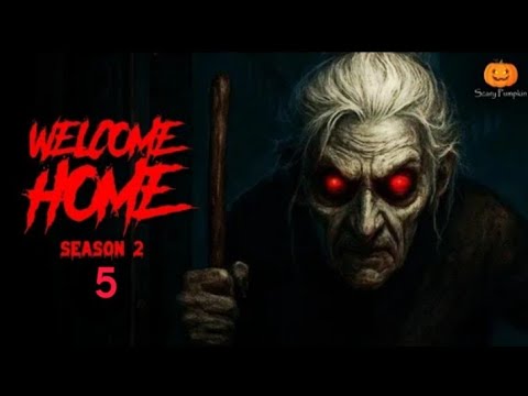 Welcome Home Season 2 Part 5 Horror Story l ScaryStoryHorrors l Hindi Horror Stories l Real Story 🤯👿
