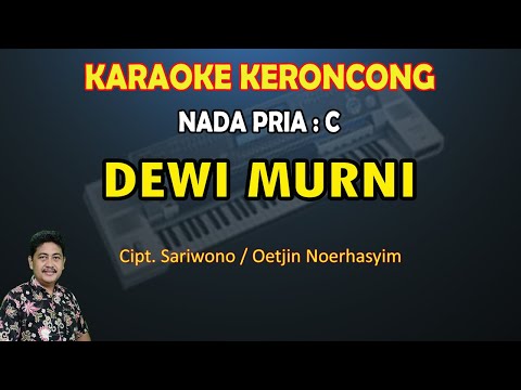 Keroncong Dewi Murni karaoke nada Pria