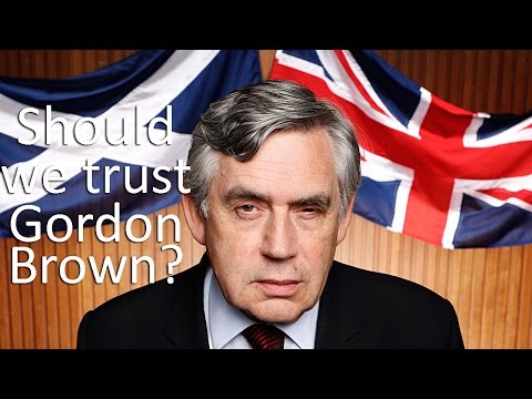 Should we Trust Gordon Brown?