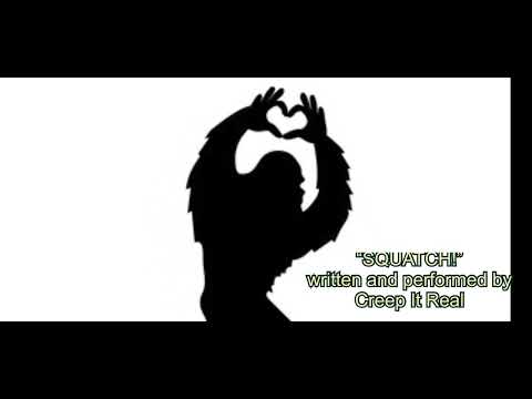 SQUATCH by Creep It Real