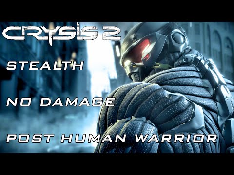 Crysis 2 Remastered - Stealth - No Damage - Post Human Warrior - Full Game