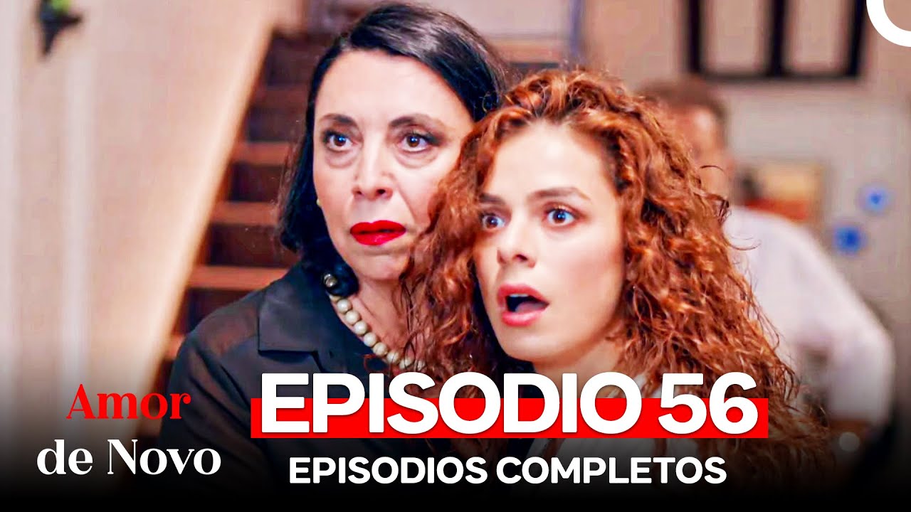 Amor de Novo 56. Episódio (Dublagem em Português)
