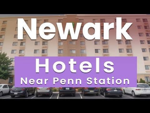 Best Hotels Near Newark Penn Station, New Jersey | English - USA