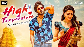 Sundeep Kishan's HIGH TEMPERATURE - Superhit Hindi Dubbed Full Movie | Neha Shetty | South Movie