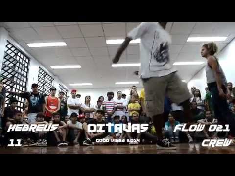 GOOD VIBES 2014 - HEBREUS 11 vs FLOW 021 CREW