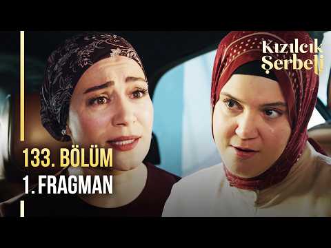 Kızılcık Şerbeti 133. Bölüm 1. Fragman