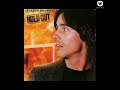 Jackson Browne - Call It A Loan