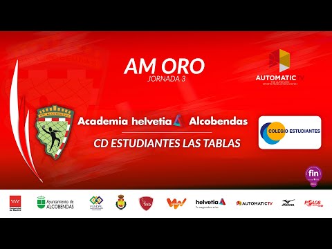 AM ORO jornada 3 ACADEMIA HELVETIA ALCOBENDAS - CD ESTUDIANTES LAS TABLAS