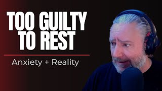 Too Guilty to rest? Story time #46