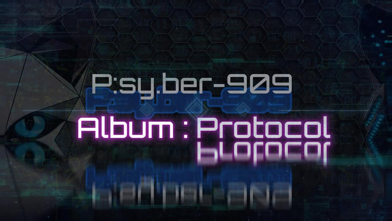PSYBER909 - PROTOCOL [FULL ALBUM / PSY-CYBER-METAL]