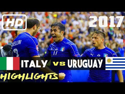 ITALY VS URUGUAY 3-0 [HD] 2017 (FRIENDLY MATCH) ALL GOALS & HIGHLIGHTS
