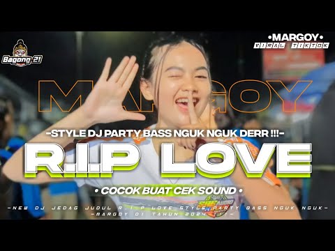 TRAP DJ R.I.P LOVE BASS NGUK NGUK VIRAL TIKTOK | DJ TERBARU DI TAHUN 2024 !!!