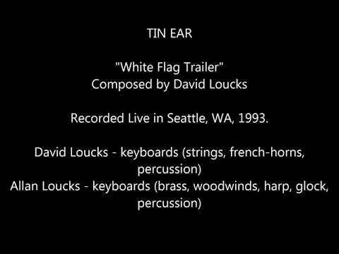 TIN EAR - "White Flag Trailer" - Live