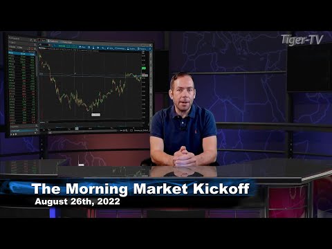 August 26th The Morning Market Kickoff with Tommy O'Brien on TFNN - 2022