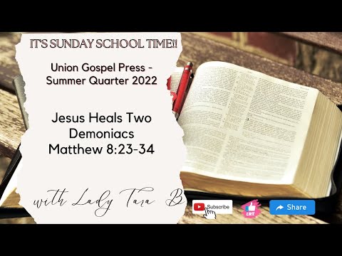UGP - Jesus Heals Two Demoniacs - Matthew 8:23-34