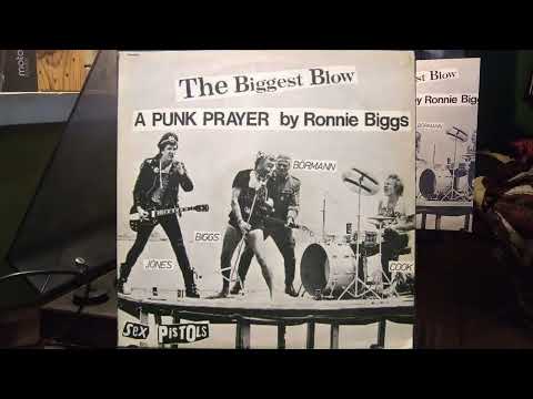 Sex Pistols - The Biggest Blow (A Punk Prayer By Ronnie Biggs)  Vinyl 1978