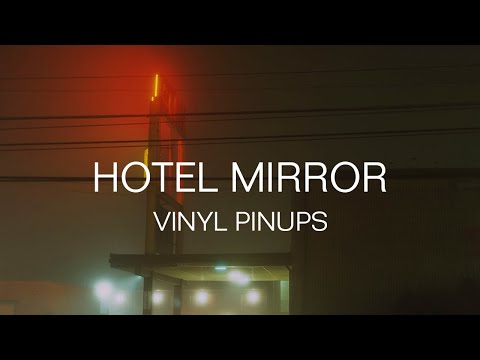Vinyl Pinups - Hotel Mirror - (Official Music Video)