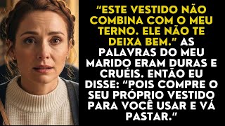 “Este vestido não combina com o meu terno. Ele não te deixa bem.” As palavras do meu marido...