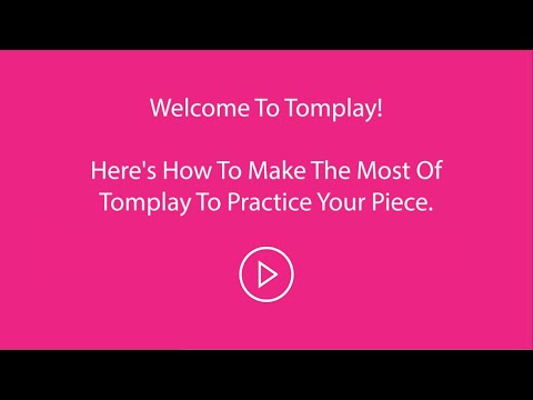 How to Play a Piece with Tomplay, for Piano 🎹