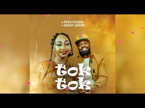 Toktok | Pesh Fisher & Daddy Andre | official audio