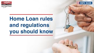 Home Loan Rules & Regulations You Must Know | HDFC Bank