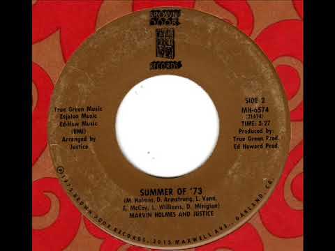 MARVIN HOLMES & JUSTICE  Summer of '73