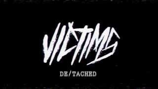 Victims - De/tached (Official Lyric Video)
