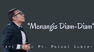 Download lagu Menangis Diam Diam - Ari Lasso Ft. Faizal Lubis (Lirik Lagu) mp3