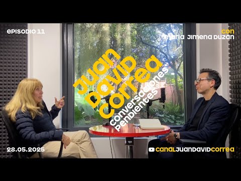 Juan David Correa - Conversaciones pendientes. Con María Jimena Duzán.