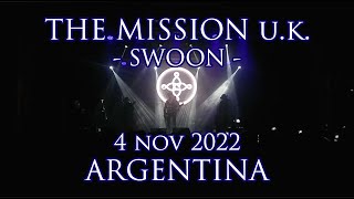 THE MISSION U.K. - SWOON (04-nov-2022 - ARGENTINA)