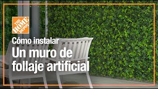 Cómo instalar un muro de follaje artificial | Jardinería | The Home Depot Mx
