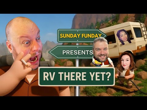 Sunday Funday Presents - RV There Yet? MrP & Kara!