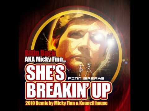 Biting Back - Shes Breakin up - Kouncilhouse & Micky Finn Remix