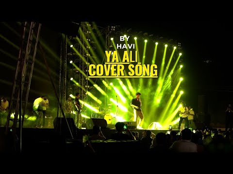 Ya Ali cover song by Havi | live music concert | social baza
