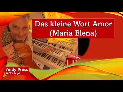 Andy - "Maria Elena" [WERSI Orgel OAX]