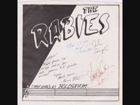 The Rabies - (My Girl's A) Hologram