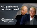 AfD Gesichert Rechtsextrem Was Steckt Hinter Der Entscheidung Rechtstaat Im Gespräch