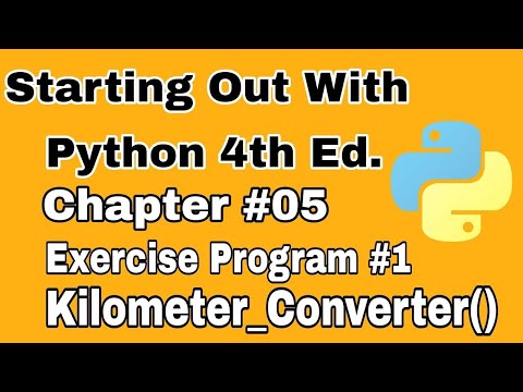 Starting Out With Python Chapter 5 Exercise Program 1 Kilometer Converter Python Function Exercise