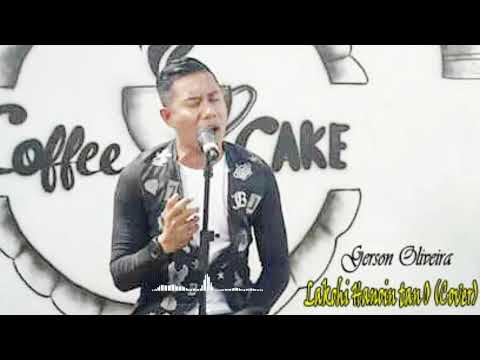 Gerson Oliveira-Lakohi Hanoin Tan O (Cover)