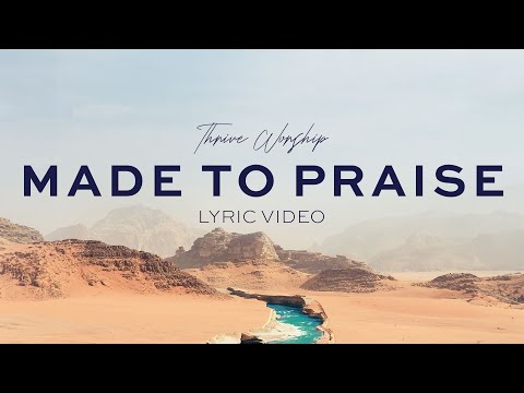 Made To Praise - Thrive Worship (Lyric Video)