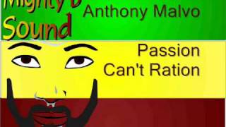 Anthony Malvo Passion Can't Ration