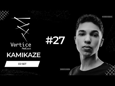 VØRTICE PODCAST #27 - PRESENT KAMIKAZE #melodictechno & #progressivehouse DJ MIX - 01/06/23