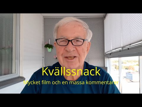 2021-07-21 KVÄLLSSNACK - Mycket film och många kommentarer